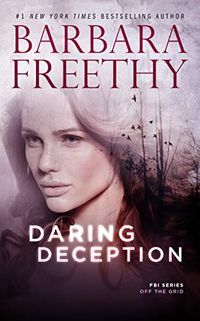 Daring Deception: An FBI romantic suspense thriller (Off the Grid: FBI Series Book 9) (English Edition)