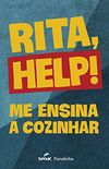 Rita, help!: Me ensina a cozinhar