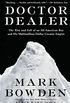 Doctor Dealer: The Rise and Fall of an All-American Boy and His Multimillion-Dollar Cocaine Empire (English Edition)