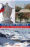 Santiago do Chile para brasileiros