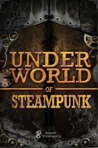 Underworld of Steam Punk