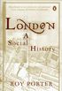 London: A Social History (English Edition)