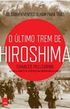 O ltimo Trem de Hiroshima