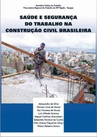 Sade e Segurana do Trabalho na Construo Civil Brasileira
