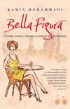 Bella Figura: Como viver, amar e comer  italiana