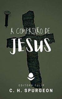 A compaixo de Jesus