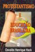 Protestantismo e Educao Brasileira