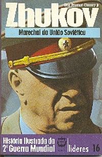 Histria Ilustrada da 2 Guerra Mundial - Lderes - 16 - Zhukov