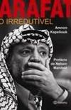 Arafat o Irredutivel