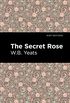 The Secret Rose: Love Poems (Mint Editions) (English Edition)