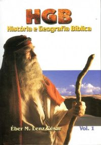 HGB - Histria e Geografia Bblica Vol 1