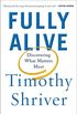 Fully Alive: Discovering What Matters Most (English Edition)