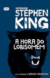 A hora do lobisomem: Coleo Biblioteca Stephen King