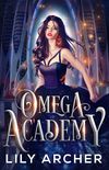 Omega Academy: A Reverse Harem Omegaverse Romance