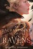 An Enchantment of Ravens (English Edition)