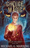 The Choice of Magic (Art of the Adept Book 1) (English Edition)