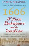 1606: William Shakespeare and the Year of Lear