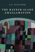 The Rayner-Slade Amalgamation (English Edition)