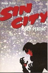 Sin City: Sem Perdo (Sin City #5)