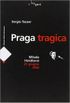 Praga tragica
