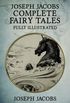 Joseph Jacobs Complete Fairy Tales