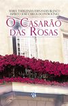 O Casaro Das Rosas