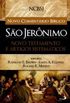 Novo Comentário Bíblico São Jerônimo - Novo Testamento e Artigos Sistemáticos