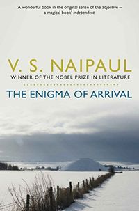 The Enigma of Arrival: A Novel in Five Sections (Picador Classic) (English Edition)