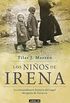 Los nios de Irena: La extraordinaria historia del ngel del gueto de Varsovia