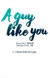 A guy like you #01