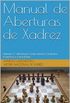 Manual de Aberturas de Xadrez: Volume 2