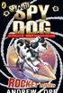 Spy Dog: Rocket Rider (Spy Dog Series Book 5) (English Edition)
