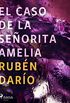El caso de la seorita Amelia (Spanish Edition)