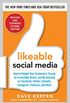 Likeable Social Media, Revised and Expanded: How to Delight Your Customers, Create an Irresistible Brand, and Be Amazing on Facebook, Twitter, LinkedIn, (English Edition)