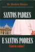 Santos Padres E Santos Podres