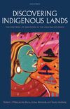 Discovering Indigenous Lands: The Doctrine of Discovery in the English Colonies (English Edition)