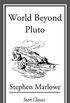 World Beyond Pluto (English Edition)