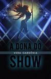 A Dona do Show (Donos do Show Livro 1)