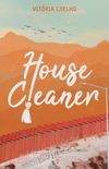 HOUSE CLEANER