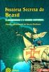 Histria Secreta do Brasil. O Millennium e o Homem Universal