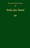 The Complete Poems of Emily Jane Bront 