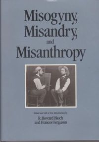 Misogyny, Misandry, and Misanthropy