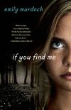 If You Find Me: A Novel (English Edition)