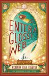 Enter a Glossy Web (English Edition)