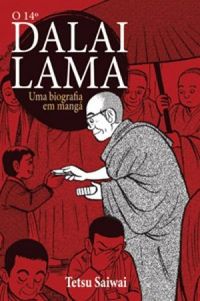 O 14 Dalai Lama - Uma Biografia em Mang