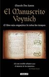 El Manuscrito Voynich: El libro ms enigmtico de todos los tiempos (Spanish Edition)