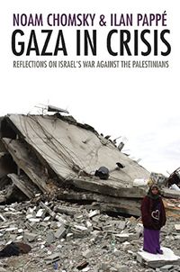 Gaza in Crisis: Reflections on Israel