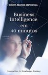Business Intelligence em 40 minutos