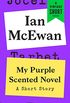 My Purple Scented Novel: A Short Story (A Vintage Short) (English Edition)