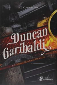 Duncan Garibaldi E A Ordem Dos Bandeirantes